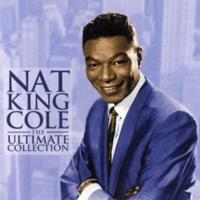 Nat King Cole - The Ultimate Collection;