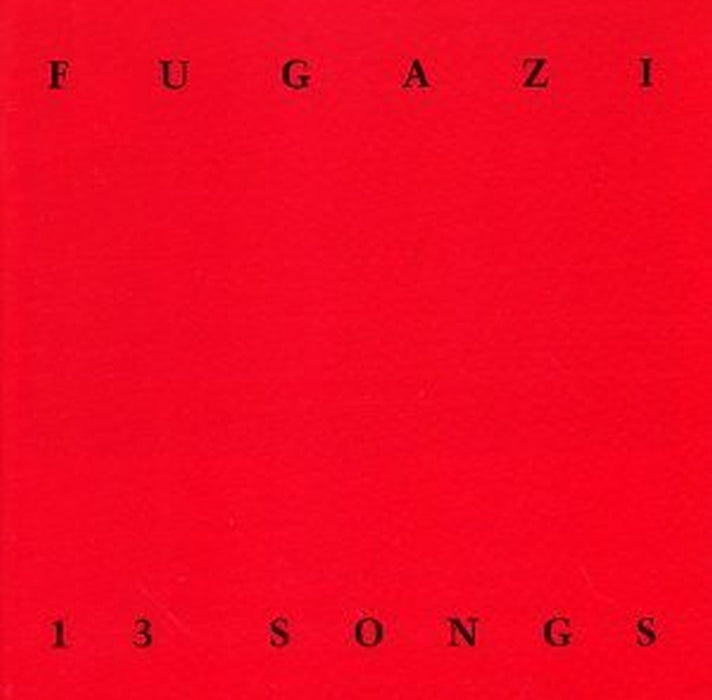 Fugazi - 13 Songs;