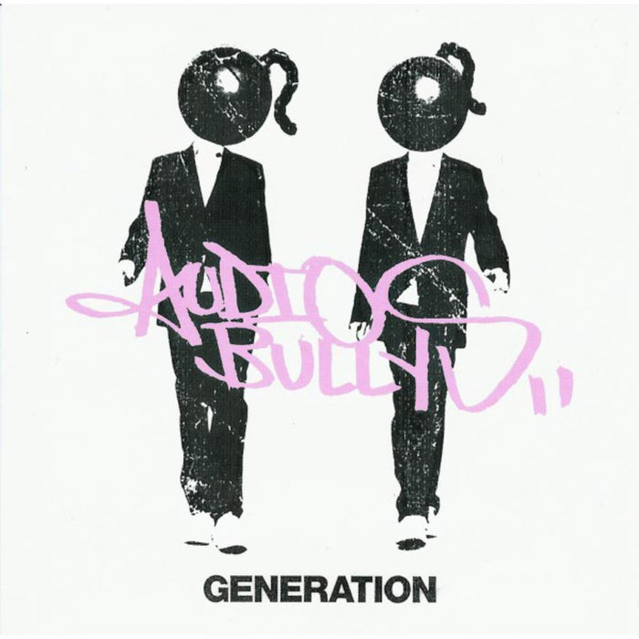 Audio Bullys - Generation;