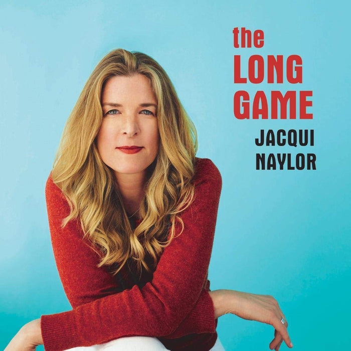 Jacqui Naylor - The Long Game;