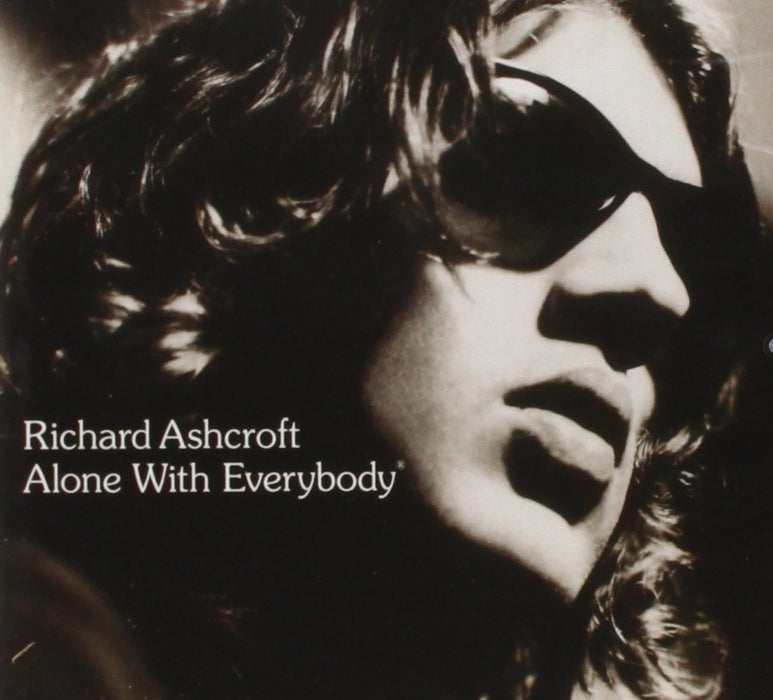 Richard Ashcroft - Alone With Everybody;