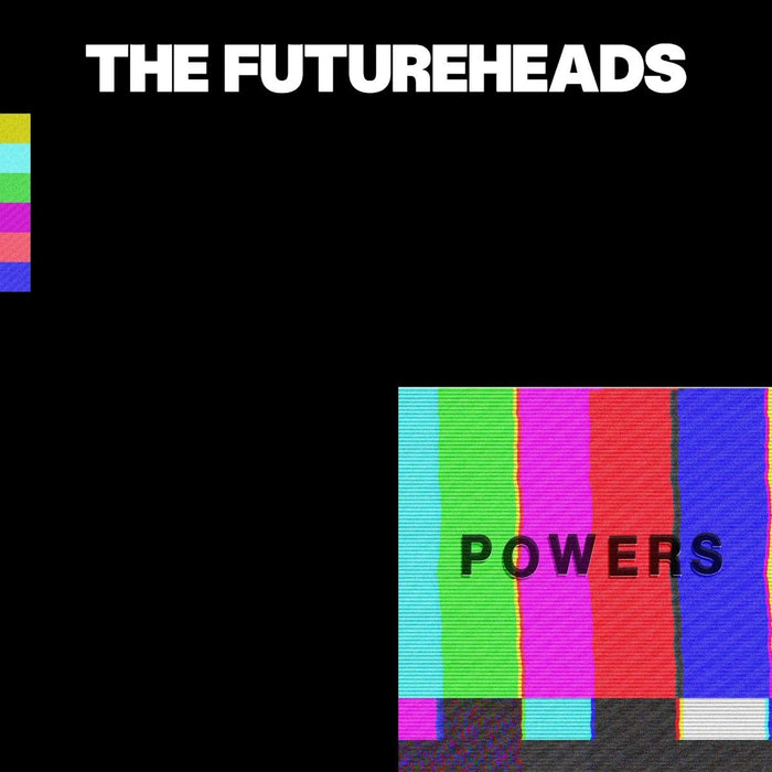 Futureheads (The) - Powers;