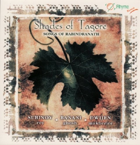 Songs Of Rabindranath - Shades Of Tagore / Various;