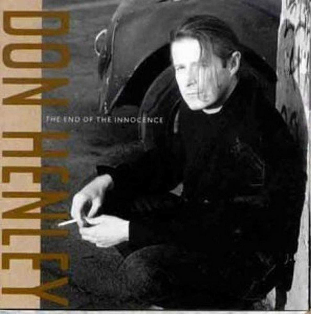 Don Henley - The End Of The Innocence;