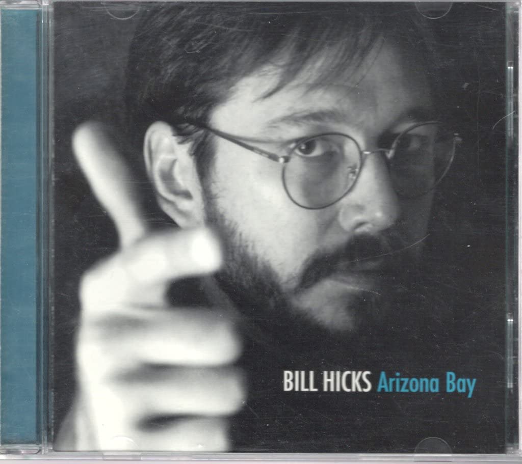 Bill Hicks - Arizona Bay;