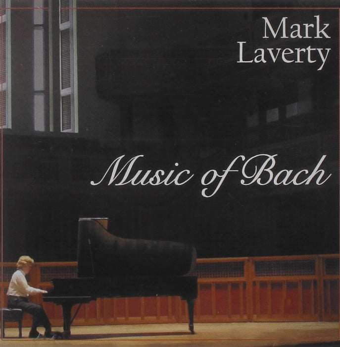 Mark Laverty: Music Of Bach;