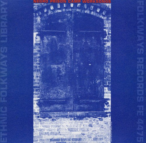 Negro Prison Camp Worksongs / Various;