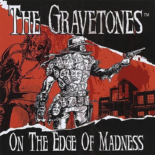 Gravetones (The) - On The Edge Of Madness;