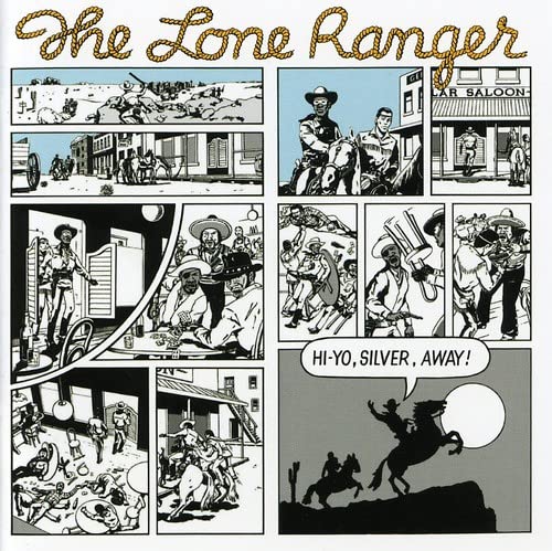 Lone Ranger - Hi Yo Silver Away;