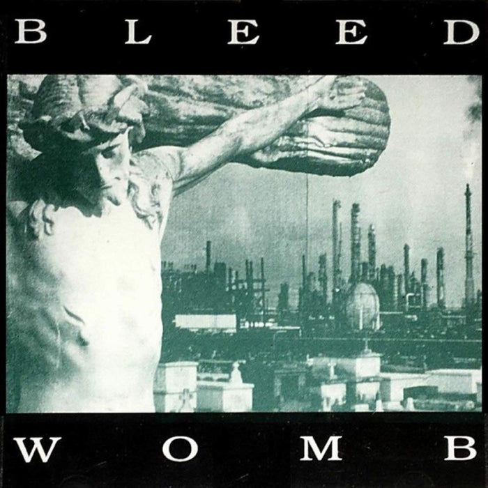Bleed - Womb;