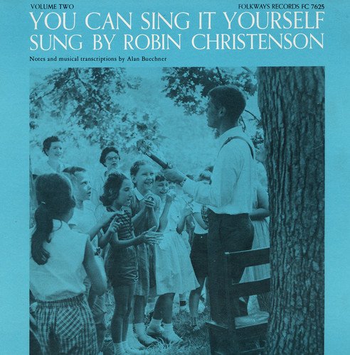 Robin Christenson - You Can Sing It Yourself, Vol. 2;