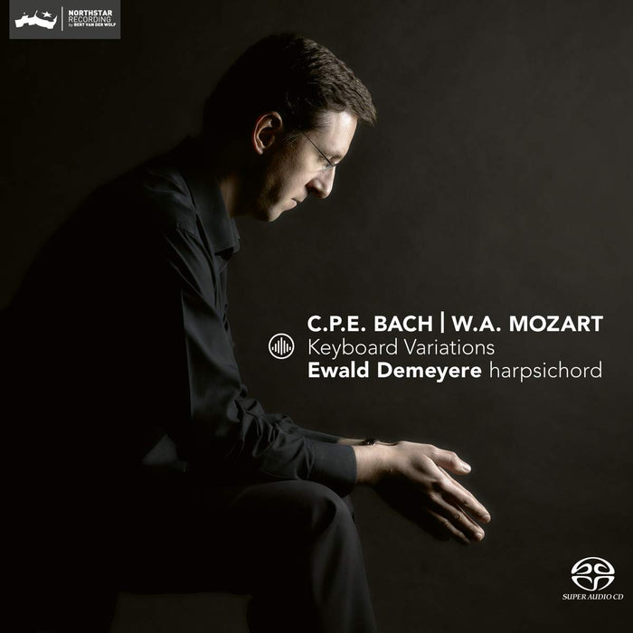 Carl Philipp Emanuel Bach / Wolfgang Amadeus Mozart - Keyboard Variations;