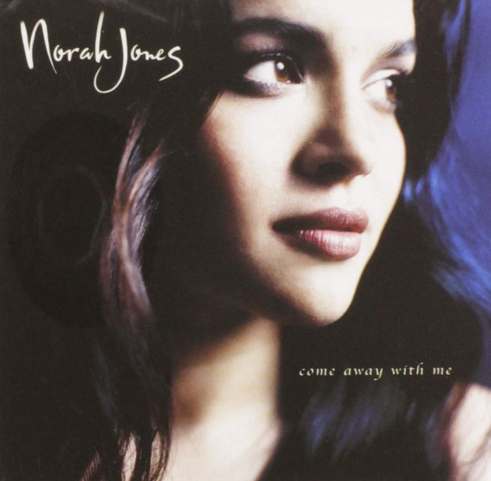 Norah Jones - Come Away With Me;