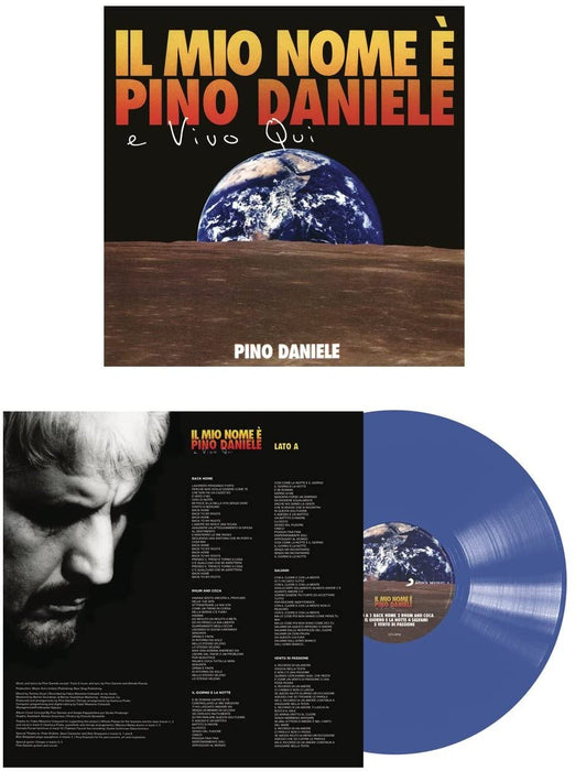 Pino Daniele - Il Mio Nome E' Pino Daniele E Vivo Qui (Blue Vinyl);