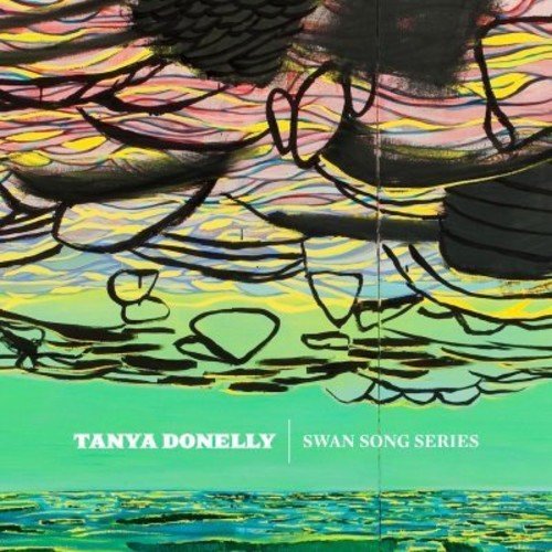 Tanya Donelly - Swan Song Series (3 Cd);