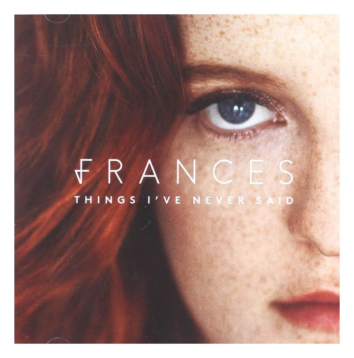 Frances - Things I'Ve Never Said;