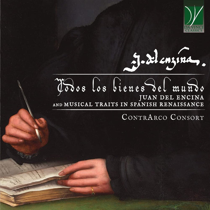 Juan Del Encina - Todos Los Bienes Del Mundo: Juan Del Encina And Musical Traits In Spanish Renaissance;