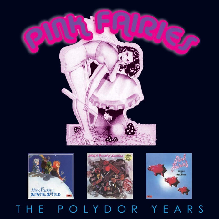 Pink Fairies - The Polydor Collection (3 CDs);