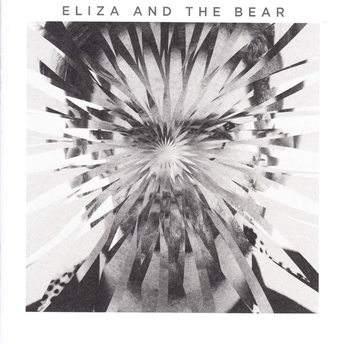 Eliza And The Bear - Eliza And The Bear Deluxe Edition;