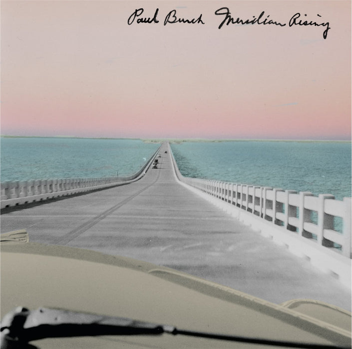Paul Burch - Meridian Rising;
