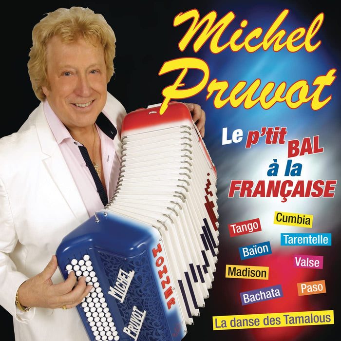 Michel Pruvot - Le P'Tit Bal A La Francaise;