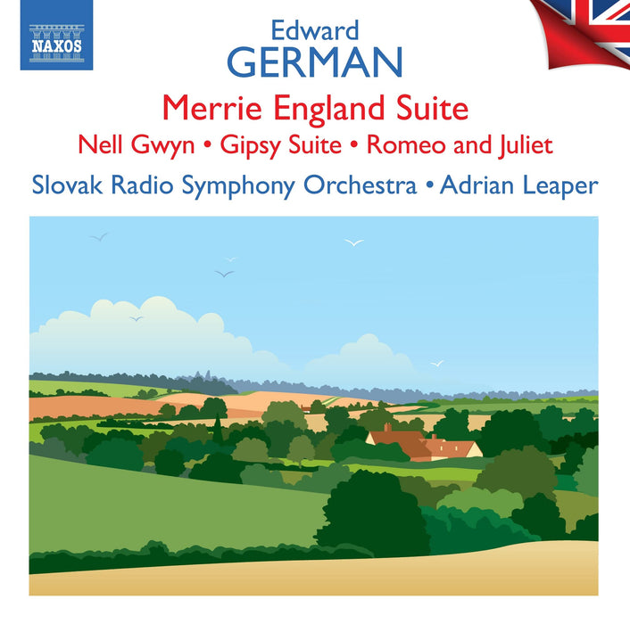 Edward German - Merrie England Suite  Nell Gwyn  Gipsy Suite  Romeo and Juliet (British Light Music, Vol. 10);