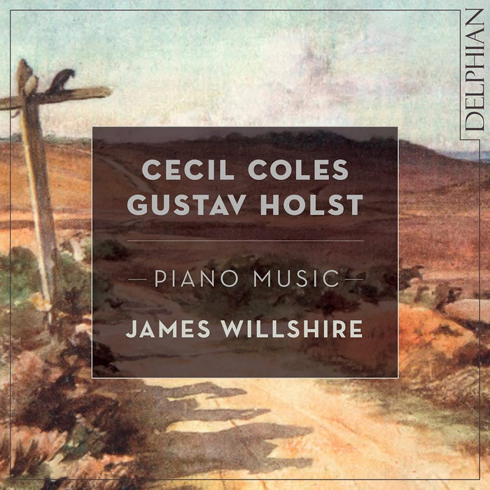 Cecil Coles / Gustav Holst - Piano Music;