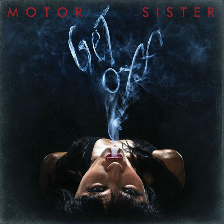 Motor Sister - Get Off;