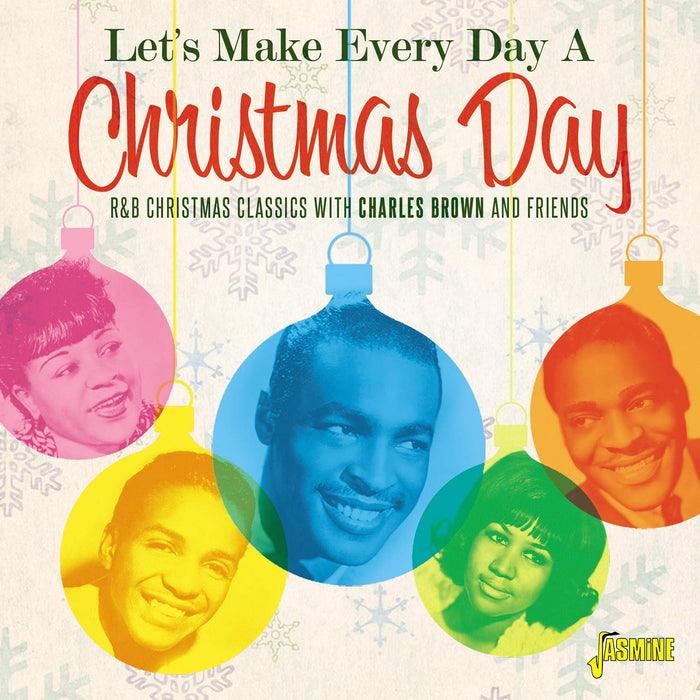 Let's Make Every Day A Xmas Day: R&B Xmas Classics / Various;