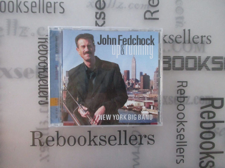 John Fedchock & New York Big Band - Up & Running;