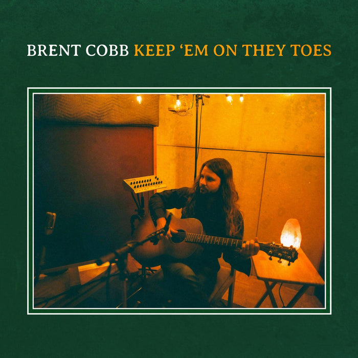 Brent Cobb - Keep Em On They Toes;