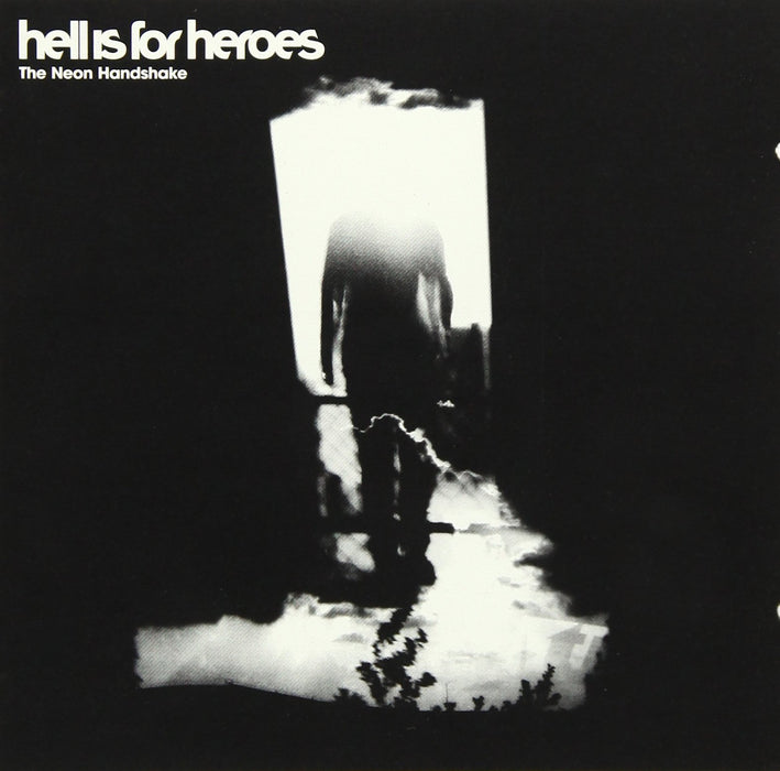 Hell Is For Heroes - The Neon Handshake;