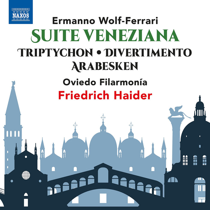 Ermanno Wolf-Ferrari - Suite Veneziana / Triptychon / Divertimento;