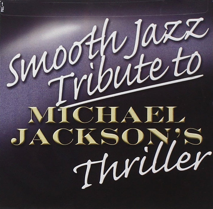 Smooth Jazz All Stars (The) - Smooth Jazz Tribute To Michael Jackson;