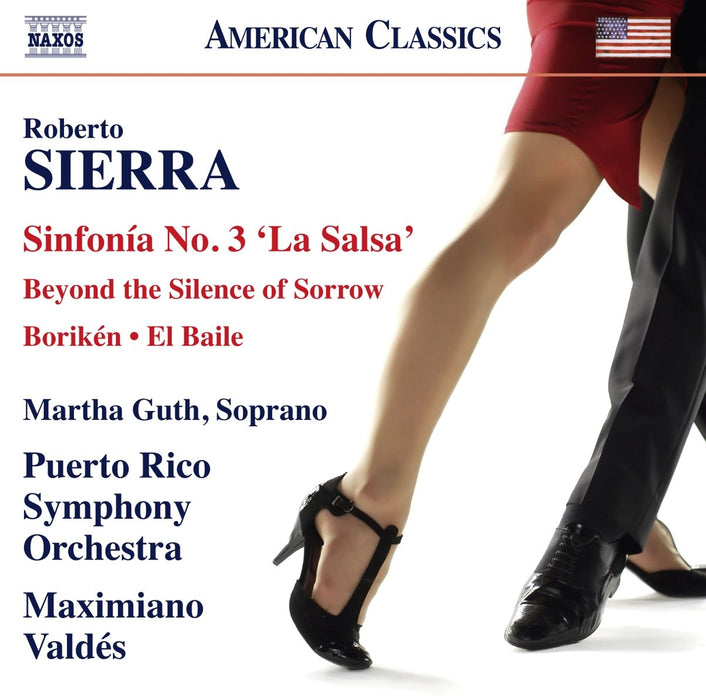 Roberto Sierra - Symphony N.3 "la Salsa", Borike'n, El Baile, Beyond The Silence Of Sorrow;