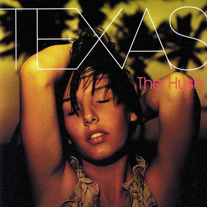 Texas - The Hush;