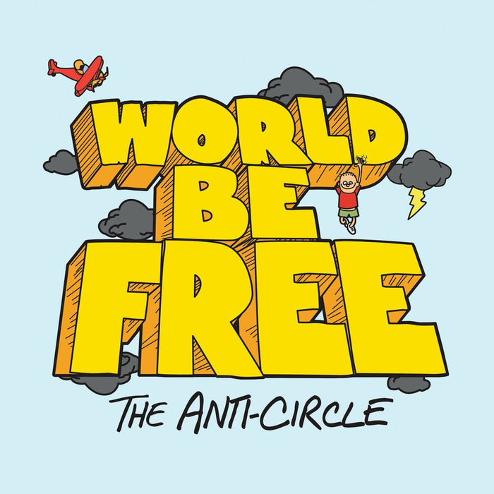 World Be Free - The Anti-circle;