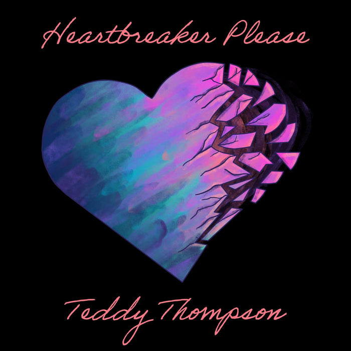 Teddy Thompson - Heartbreaker Please;