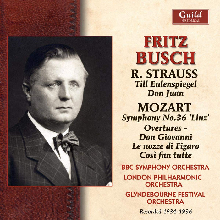 Fritz Busch / Bbc Symphony Orchestra - Conducts Strauss & Mozart 1934-36;