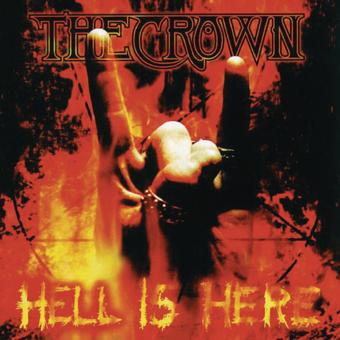 Crown (The) - Hell Is Here;