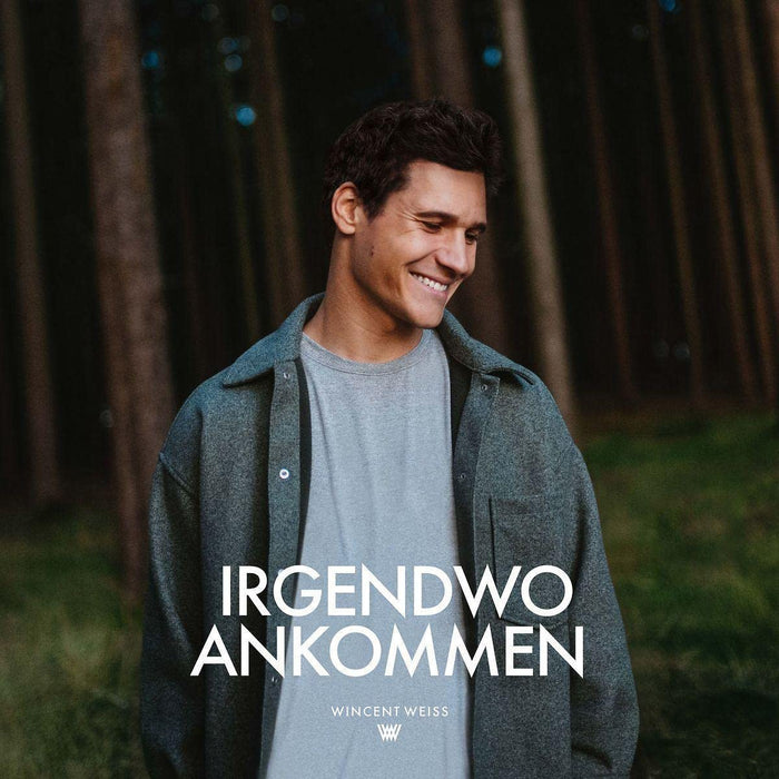 Wincent Weiss - Irgendwo Ankommen;