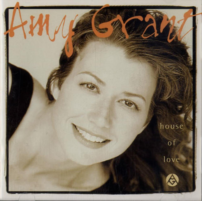 Amy Grant - House Of Love;