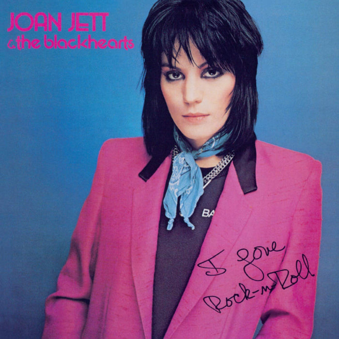 Joan Jett & The Blackhearts - I Love Rock N Roll;