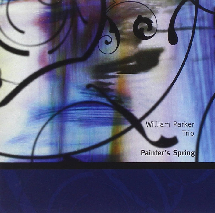 William Parker Trio - Painter's Spring;