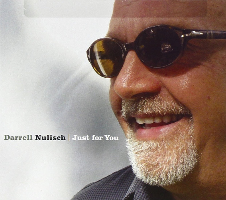 Darrell Nulisch - Just For You;