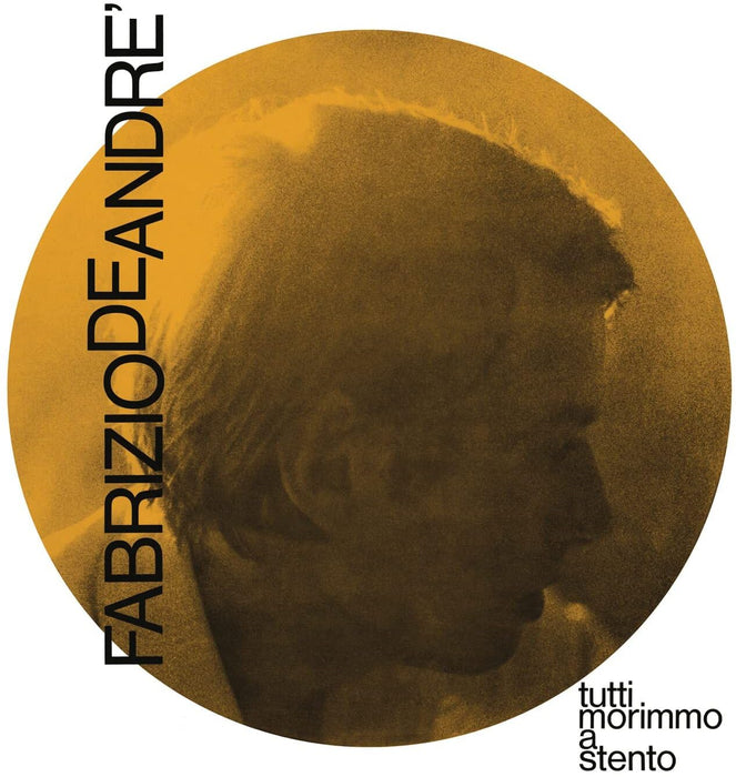 Fabrizio De Andre' - Tutti Morimmo A Stento (Cd Yellow);
