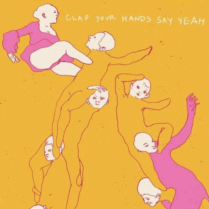 Clap Your Hands Say Yeah - Clap Your Hands Say Yeah;