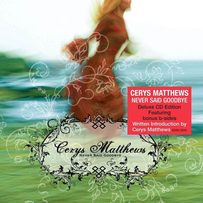Cerys Matthews - Never Say Goodbye;