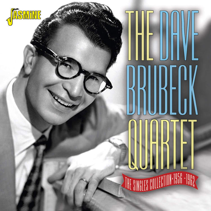 Dave Brubeck - Dave Brubeck Quartet: Singles Collection 1956-1962;