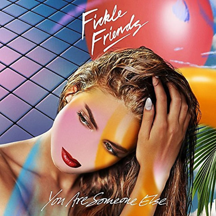 Fickle Friends - You Are Someone Else;